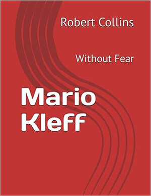 Mario Kleff: Without Fear Paperback – September 1, 2023